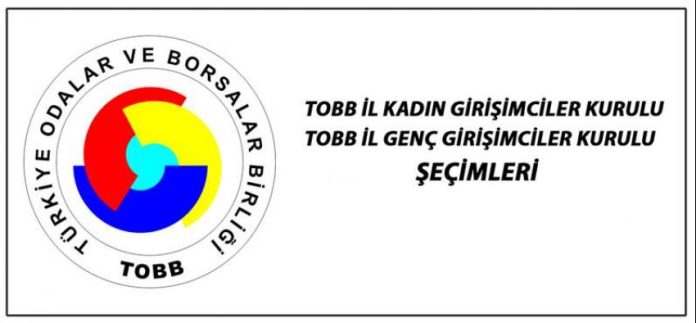  TOBB İl Kadın Girişimciler Kurulu ve TOBB İl Genç Girişimciler Kurulu İcra Komitesi Seçimleri Hk.